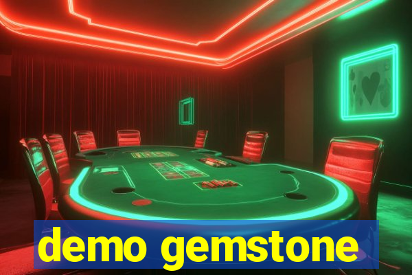 demo gemstone